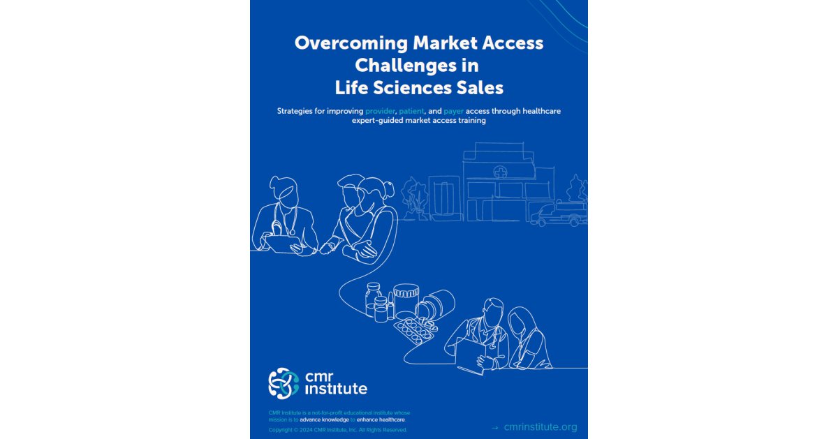 CMR Institute Launches a Powerful eBook to Help Life Sciences Sales Teams Overcome Market Access Challenges