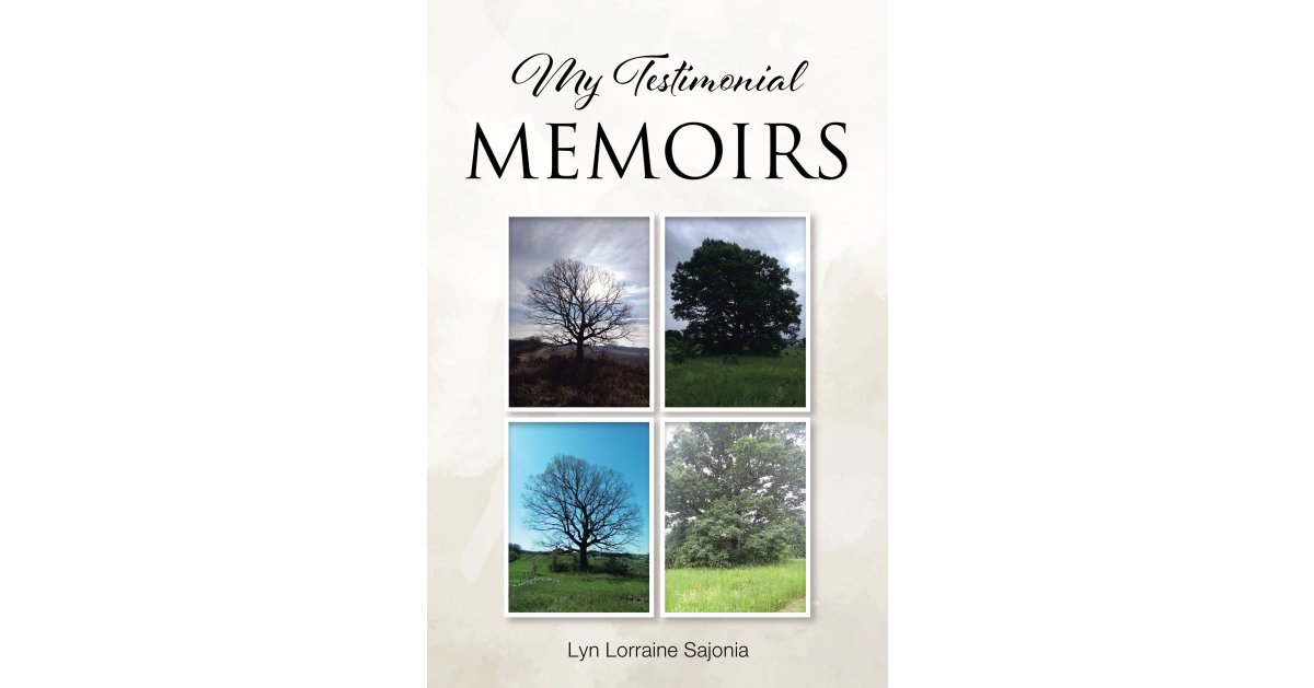Lyn Lorraine Sajonia’s Newly Released “My Testimonial Memoirs” is a Heartfelt Thank You for All of God’s Blessings