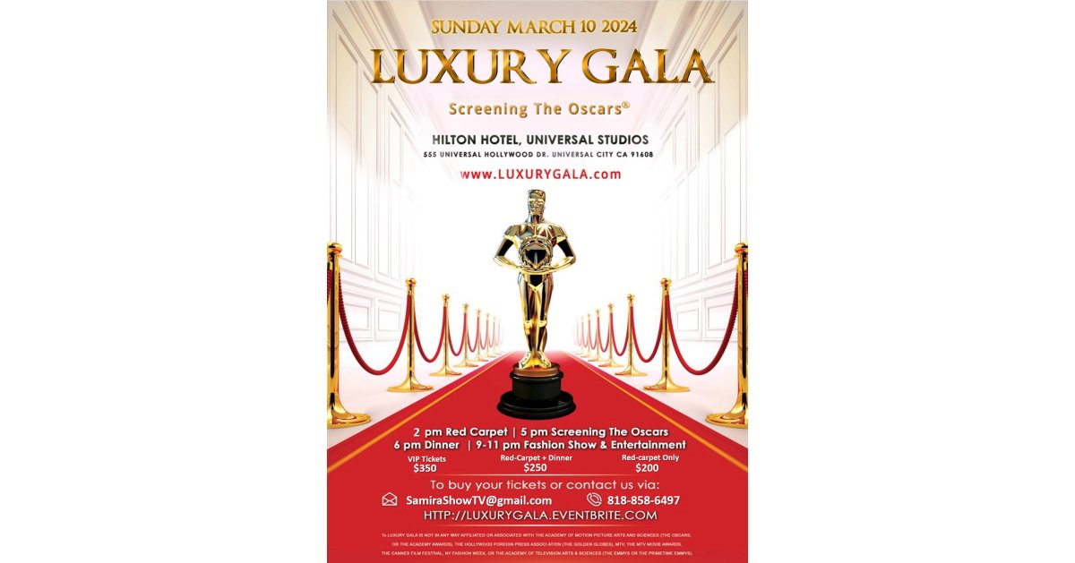 Luxury Gala 2024: Screening the Oscars, Biggest Black Tie Sit-Down Dinner, Red-Carpet, Awards & Fashion Shows & After Party Event in US