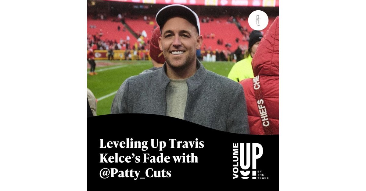 Patrick Regan, Travis Kelce’s Barber, Sets the Record Straight on the Classic Fade Haircut on the VolumeUp Podcast