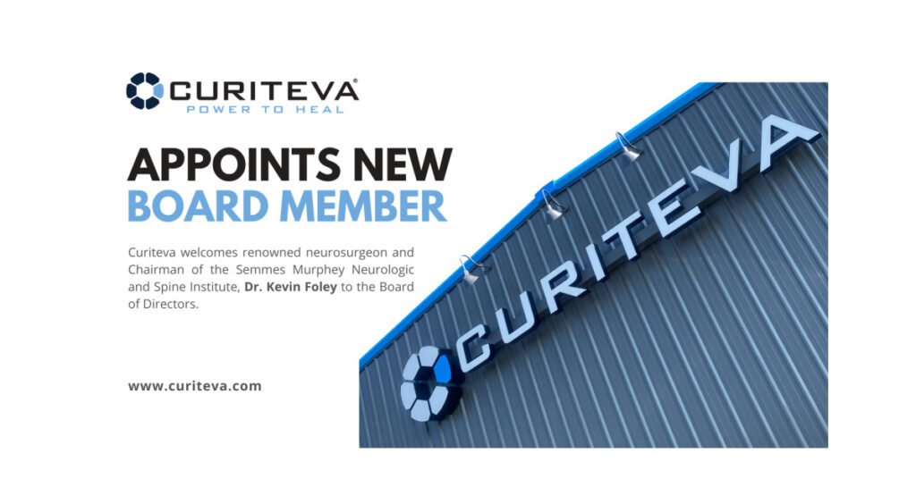 Renowned Neurosurgeon Dr. Kevin Foley Appointed to Curiteva’s Board of Directors