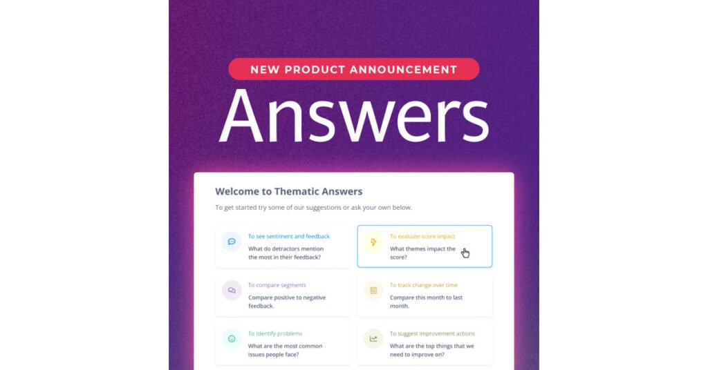 Thematic Delivers the Future of Customer Insights with 'Answers' AI