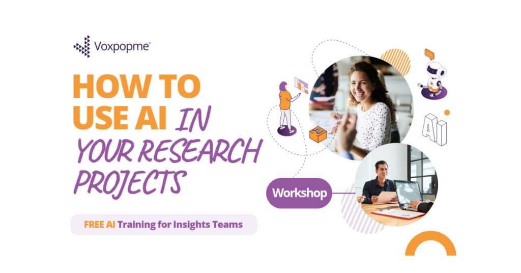 Voxpopme Announces AI Workshops for Insights Teams and Ad-Hoc Services