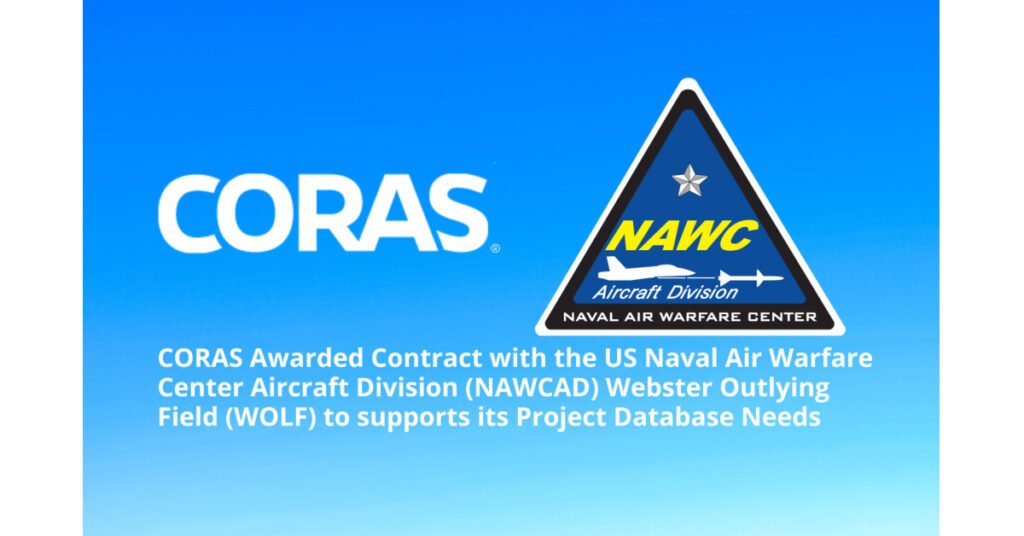 CORAS Awarded Contract With the US Naval Air Warfare Center Aircraft Division (NAWCAD) Webster Outlying Field (WOLF) to Supports Its Project Database Needs