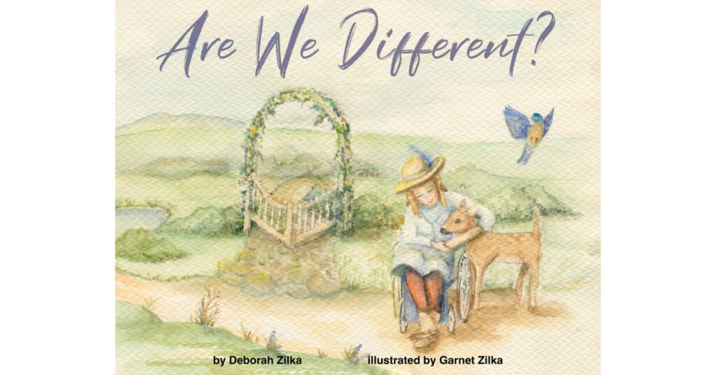 Deborah Zilka’s Newly Released "Are We Different?" is a Lovely Tale of the Wonders and Beauty of the Differences Found Within God’s Creation