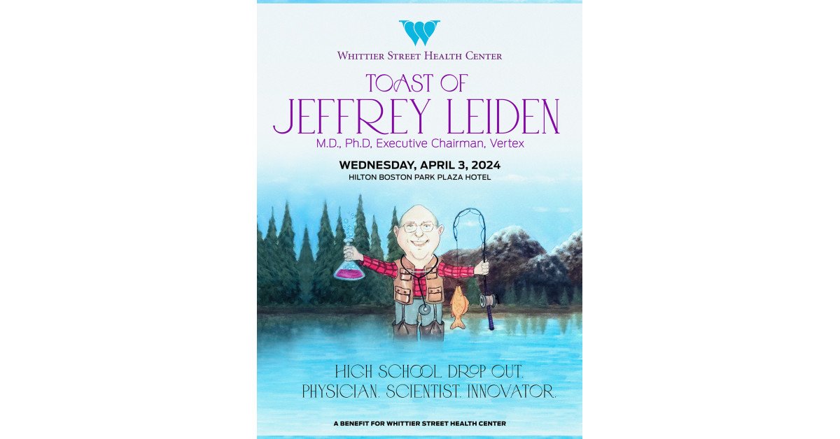 Whittier Street Health Center to Honor Vertex Pharmaceuticals Executive Chairman Jeffrey Leiden at Its 2024 Annual Gala