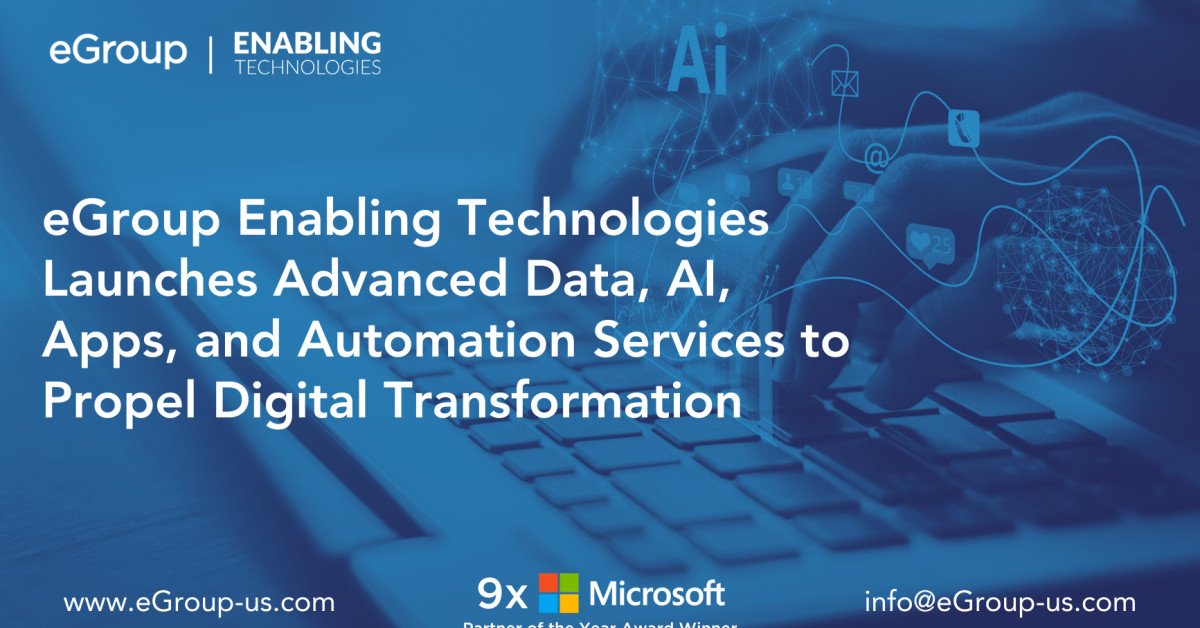 eGroup Enabling Technologies Launches Advanced Data, AI, Apps, and Automation Services to Propel Digital Transformation 